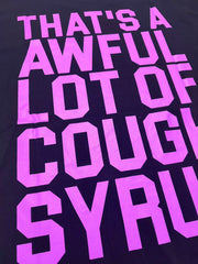 That’s A Awful Lot Of Cough Syrup Persona R.I.P DJ Screw Vintage Purple Oversized Black Tee
