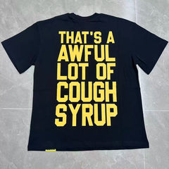That’s A Awful Lot Of Cough Syrup Horror Last Supper Front‑Back Print Oversized Black Tee
