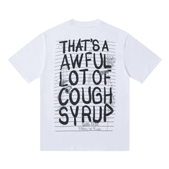That’s A Awful Lot Of Cough Syrup Notebook Doodle Sketch Graphic Oversized White Tee