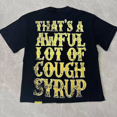 That's A Awful Lot Of Cough Syrup Prescription List T-Shirt