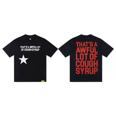 That’s A Awful Lot Of Cough Syrup Star Front‑Back Print Oversized Black Tee