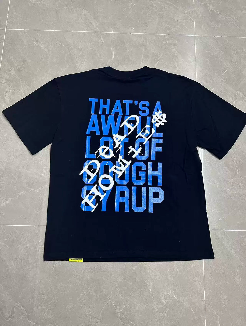That's A Awful Lot Of Cough Syrup In Loving Memory T-Shirt
