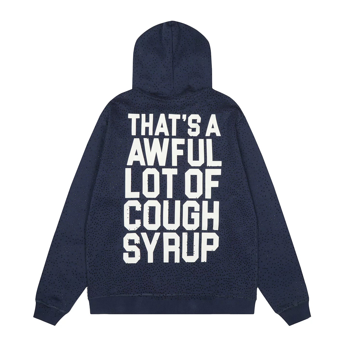 That’s A Awful Lot Of Cough Syrup Rhinestone Zip‑Up Navy Hoodie