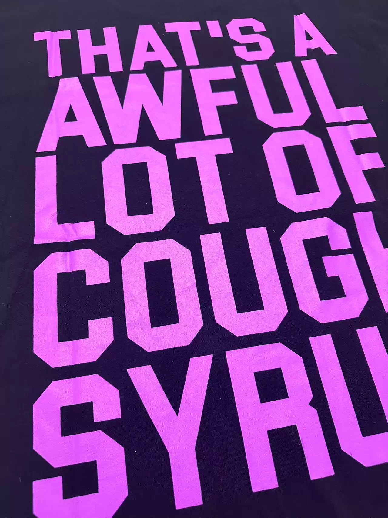That’s A Awful Lot Of Cough Syrup Persona R.I.P DJ Screw Vintage Purple Oversized Black Tee