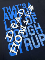 That's A Awful Lot Of Cough Syrup In Loving Memory T-Shirt