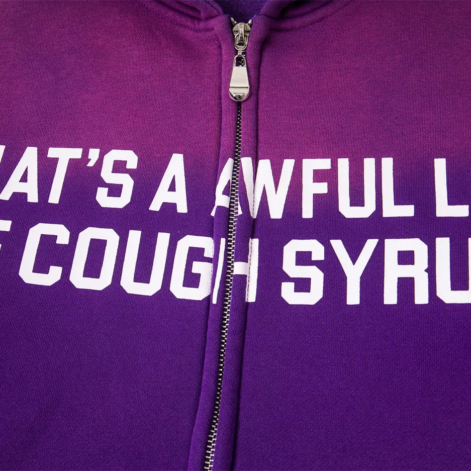 That's A Awful Lot Of Cough Syrup Zip-Up Hoodie