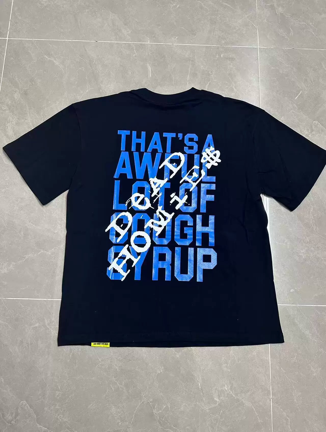That's A Awful Lot Of Cough Syrup In Loving Memory T-Shirt