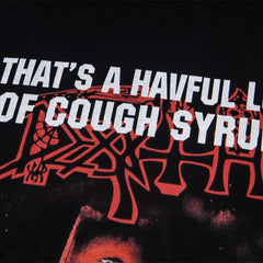 That’s A Havful Lot Of Cough Syrup Metal Horror Graphic Oversized Black Tee