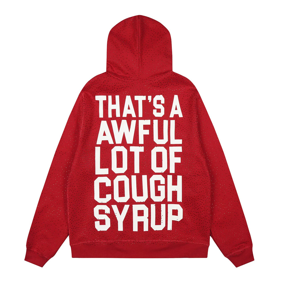 That’s A Awful Lot Of Cough Syrup Rhinestone Zip‑Up Red Hoodie