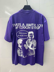 THATS A AWFUL LOT OF COUPH SYRUP Graphic Oversized Purple Street T‑Shirt