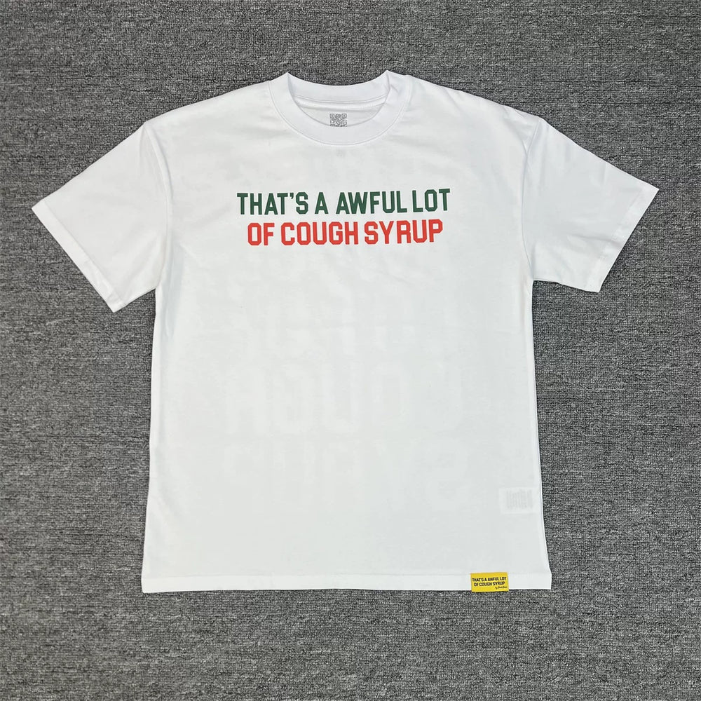 THAT'S A AWFUL LOT OF COUPH SYRUP Logo T-Shirt