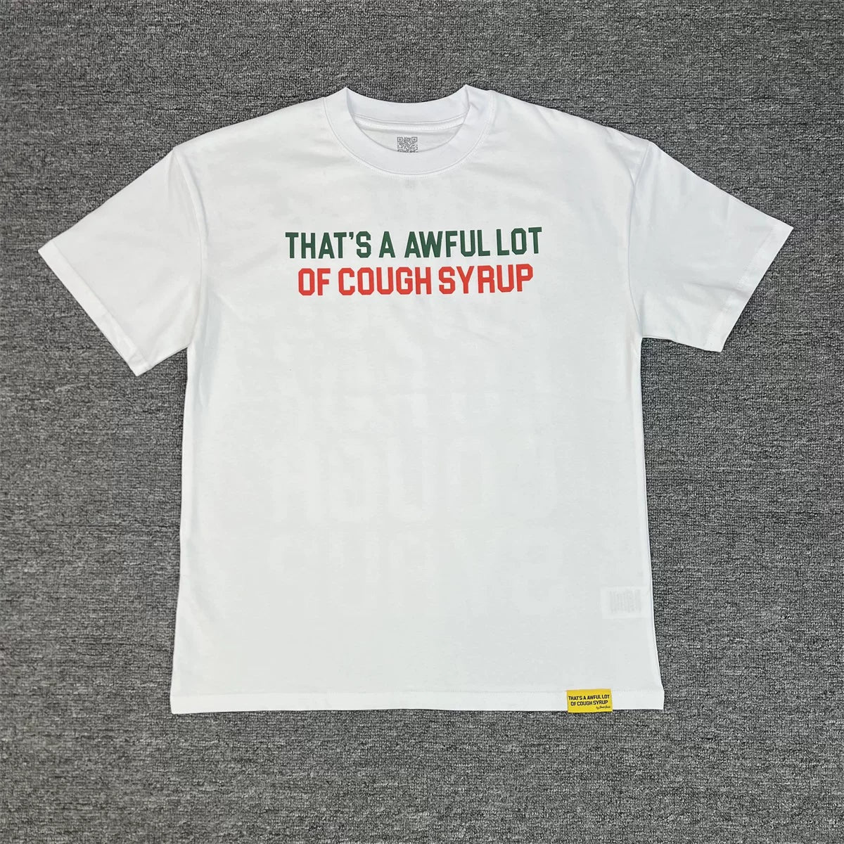 THAT'S A AWFUL LOT OF COUPH SYRUP Logo T-Shirt