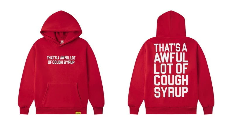 That’s A Awful Lot Of Cough Syrup 3D Letter Red Pullover Hoodie